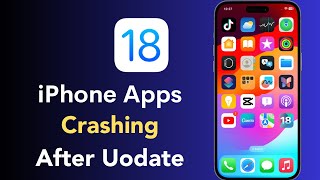 Fix iPhone App Crashing Problem on iOS 18  Quick Solution [upl. by Issac]