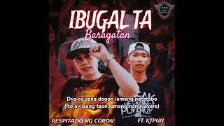 Ibugal ta baragatan  Cuyonon Rap by Respitado ng Coron FtKTPNN Lyrics Video PALAWAN DIALECT [upl. by Reppep]