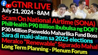 SCAM on Natl Airtime SONA  PhilHealth P90 Billion Ibubulsa  GTNR with Ka Mentong and Ka Ado [upl. by Scoville48]