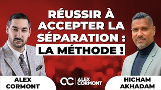 Réussir à accepter une séparation  La méthode à connaitre [upl. by Suedama479]