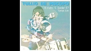 Tullio de Piscopo  E Fatto E Sorde E Tamati Edit [upl. by Tjaden644]