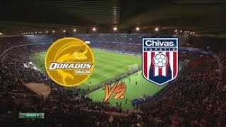 Club Chivas Tapatío vs CSyD Dorados de Sinaloa Partido en vivo  México Ascenso MX En Vivo 2024 [upl. by Mond]