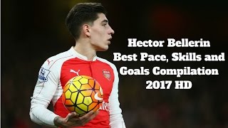 HECTOR BELLERIN Best Pace Skills and Goals Compilation 2017 HD [upl. by Analad188]