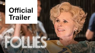 Follies  Official Trailer  National Theatre Live [upl. by Nowahs]