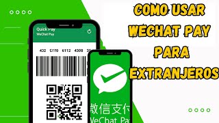 COMO USAR WECHATPAY PARA EXTRANJEROS EN CHINA 2023 [upl. by Munshi]