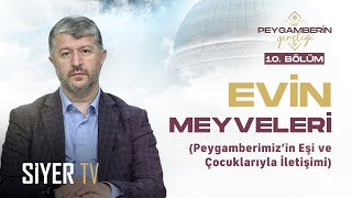 Evin Meyveleri  Hz Peygamberin sas Gençliği 10 Bölüm [upl. by Main176]