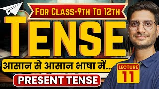 L11 Present Tense  Type Of Tense  For Class9th to 12th  English Grammar [upl. by Elockcin]