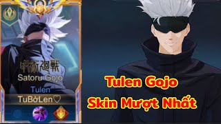 Top 1 Tulen  Tulen Gojo Chính Là Skin Chơi Mượt Hơn Cả Thần Sứ Không Bị Khựng  Liên Quân Rov Aov [upl. by Allicserp]