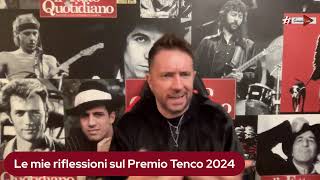 Le mie riflessioni sul Premio Tenco 2024 [upl. by Anam62]