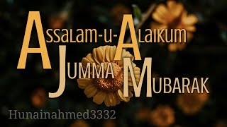 Jumma Mubarak New Status 2024  Jummah Mubarak  Jumma Mubarak Status  hunainahmed3332 [upl. by Fortin]