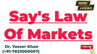 Says Law Of Markets  Says Law Of Markets  Macroeconomics  Economics  J B Say  UPSC  Says Law [upl. by Nert]