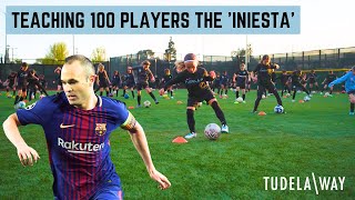 Teaching 100 Players the Iniesta  TUDELA WAY [upl. by Esinehc]