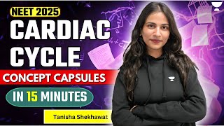 NEET 2025 Biology Concept Capsules  Cardiac Cycle 🎯🔥 Tanisha Shekhawat [upl. by Calida]