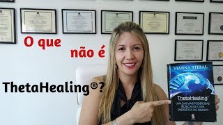 O que não é ThetaHealing [upl. by Hterrag]