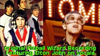 REMIXOriginal Pinball Wizard Recording Featuring Elton John On Vocals [upl. by Orgel]