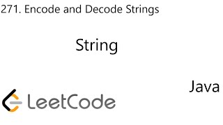 LeetCode 271  Encode and Decode Strings  String  Java [upl. by Ylesara]