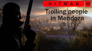 Trolling People in Mendoza with 10 random Mods  Hitman 3 [upl. by Enaenaj]