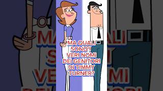 I NOMI DEI GENITORI DI TIMMY TURNER IN DUE FANTAGENITORI shorts [upl. by Akcirred]