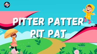 Pitter Patter Pit Pat  Popular Nursery Rhymes Song  PoemVentures [upl. by Doig]