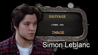 Sauvage comme une image  Simon Leblanc [upl. by Rezal]