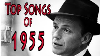 Top Songs of 1955 [upl. by Alfonse]