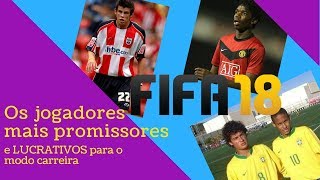 Jogadores mais PROMISSORES e LUCRATIVOS  FIFA18 [upl. by Tymes]