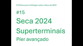 15 Discursos e Diálogos sobre a Seca de 2024  Superterminais [upl. by Sheila]