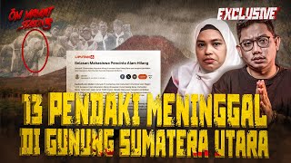 KEAJAIBAN 11 HARI PENDAKI INI BISA SELAMAT SAAT TERSESAT DI GUNUNG BARUS TANAH KARO OMMAMAT [upl. by Benedikta766]