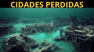 10 Cidades Perdidas que Você Precisa Conhecer [upl. by Rosamond933]