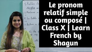 Le pronom relatif simple ou composé exercice Learn French by Shagun [upl. by Nahama177]