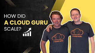 How did A Cloud Guru Scale [upl. by Idnar]