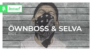 Öwnboss amp Selva  RIOT Monstercat Lyric Video [upl. by Ahsener47]