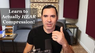 Learn to Actually HEAR Compression [upl. by Mendes965]