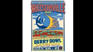 Watsonville Berry Bowl 2024 [upl. by Nosyarg488]