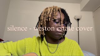 silence  weston estate cover [upl. by Polish]