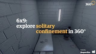 6x9 a virtual experience of solitary confinement – 360 video [upl. by Serrano928]