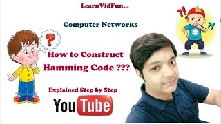 Hamming Code for error detection and correction in Computer Networks step by step Part1 [upl. by Morena]