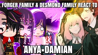 Forger family amp Desmond family reacts to Damian x AnyaDamian x AnyaSpy x family [upl. by Ynneb]