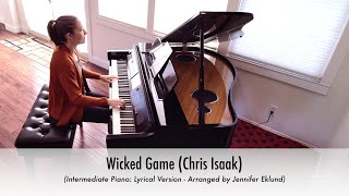 Wicked Game Chris Isaak  Piano Sheet Music Intermediate Lyrical Version Arr Jennifer Eklund [upl. by Nnylarak]