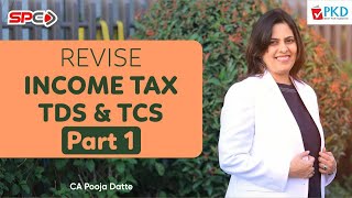 INCOME TAX TDS REVISION TRISHULA 20  FOR NEW SYLLABUS SEP 24  JAN 25  BY CA POOJA DATTE [upl. by Eibob480]