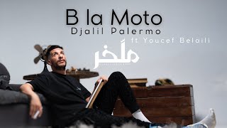 Djalil Palermo ft Youcef Belaili  B la Moto Album M’lakher  Track 14 [upl. by Mcnalley]