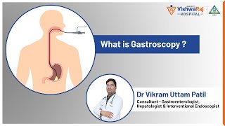 What is Gastroscopy   Dr Vikram Uttam Patil  VishwaRaj Hospital [upl. by Melesa]