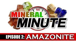 Mineral Minute Episode 2  Amazonite [upl. by Anaujait]