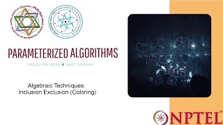 mod10lec39  Algebraic Techniques Inclusion Exclusion Coloring [upl. by Hedwiga]