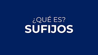 ¿Qué es la SUFIJACIÓN ¿Qué son los SUFIJOS [upl. by Butterfield]