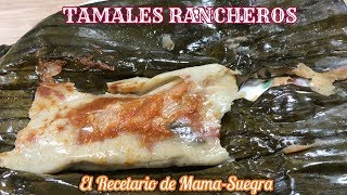 TAMALES RANCHEROS ESTILO VERACRUZA MI MANERACOMO HACER [upl. by Akihsar195]