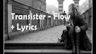 Transister  Flow Lyrics [upl. by Anamor]