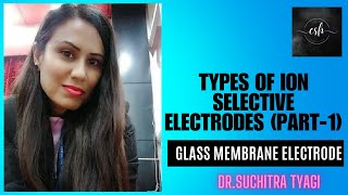 Types of ion selective electrodes Part1 Glass membrane electrode [upl. by Erreid]