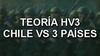 ALIADOS DE CHILE ANTE UNA GUERRA DE TRES FRENTES Teoría HV3 [upl. by Ira]