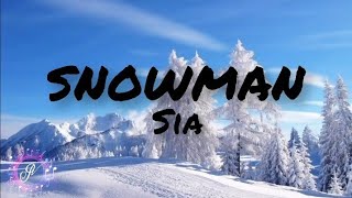 Sia  SNOWMAN song lyrics [upl. by Karlyn778]